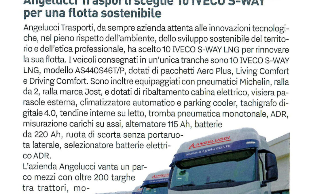 TRASPORTARE OGGI: Angelucci Trasporti sceglie 10 Iveco S-WAY LNG per una flotta sostenibile